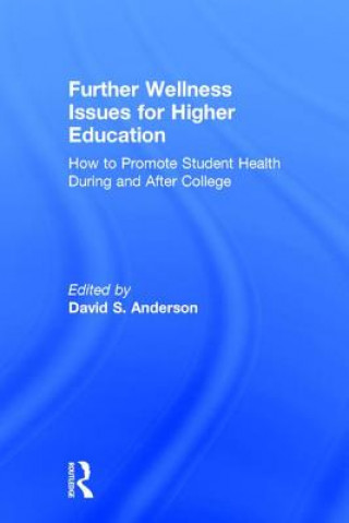 Buch Further Wellness Issues for Higher Education David S. Anderson
