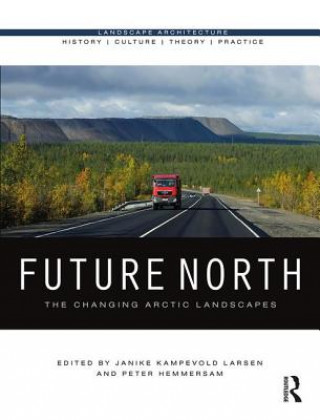 Könyv Future North Janike Kampevold Larsen