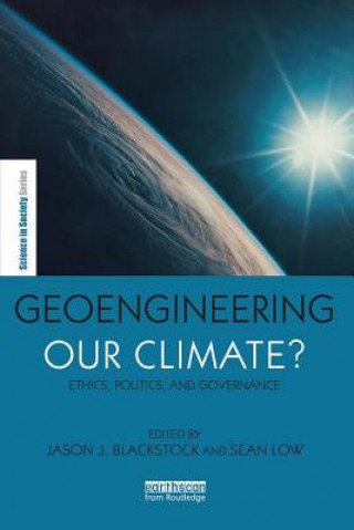 Kniha Geoengineering Our Climate? Jason J Blackstock