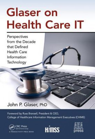 Buch Glaser on Health Care IT John P. Glaser