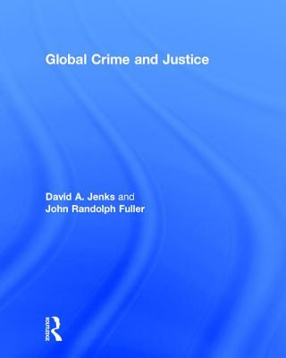 Książka Global Crime and Justice David Jenks