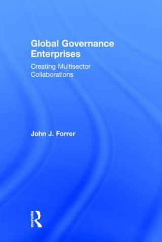 Kniha Global Governance Enterprises John Forrer