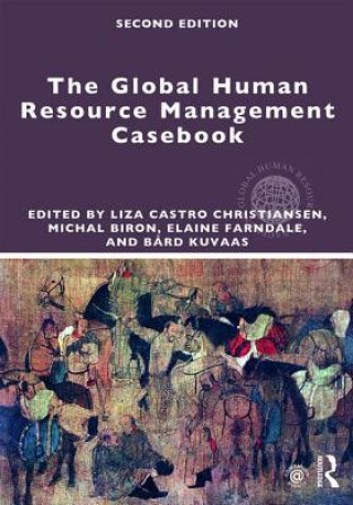 Kniha Global Human Resource Management Casebook Liza Castro Christiansen