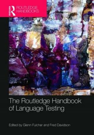 Kniha Routledge Handbook of Language Testing Glenn Fulcher