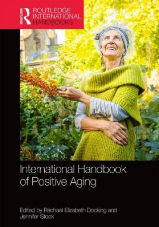 Książka International Handbook of Positive Aging 