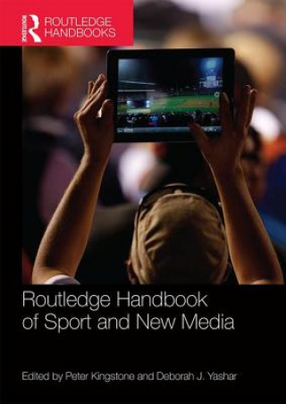 Könyv Routledge Handbook of Sport and New Media Andrew Billings