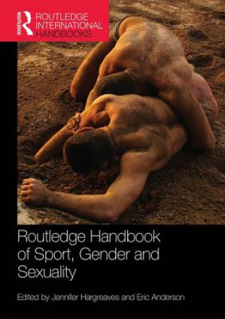 Könyv Routledge Handbook of Sport, Gender and Sexuality Jennifer Hargreaves