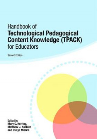 Carte Handbook of Technological Pedagogical Content Knowledge (TPACK) for Educators 