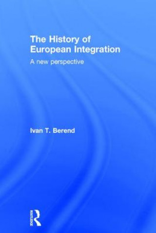 Carte History of European Integration Ivan T. Berend