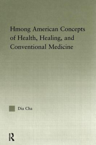 Kniha Hmong American Concepts of Health Dia Cha