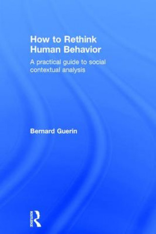 Carte How to Rethink Human Behavior Bernard Guerin