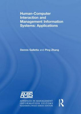 Libro Human-Computer Interaction and Management Information Systems: Applications. Advances in Management Information Systems Dennis F. Galletta