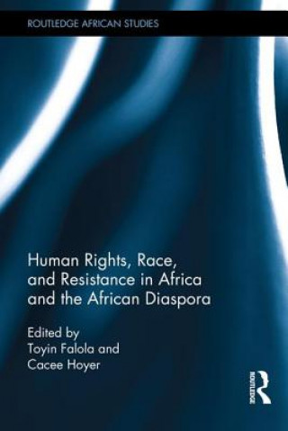 Książka Human Rights, Race, and Resistance in Africa and the African Diaspora 