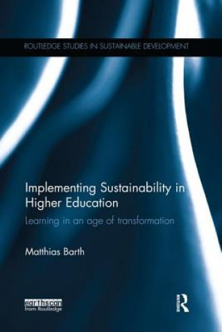 Kniha Implementing Sustainability in Higher Education Matthias Barth
