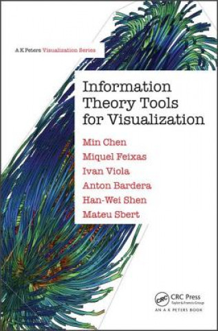 Könyv Information Theory Tools for Visualization Min Chen