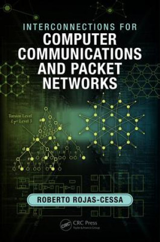 Kniha Interconnections for Computer Communications and Packet Networks Roberto Rojas-Cessa