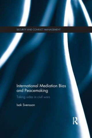 Könyv International Mediation Bias and Peacemaking Isak Svensson