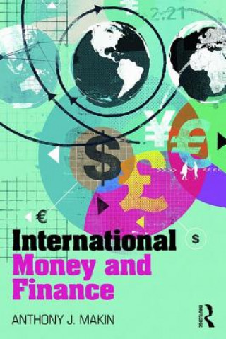 Книга International Money and Finance Anthony J. Makin