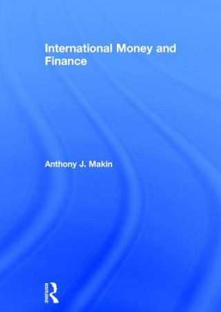 Carte International Money and Finance Anthony J. Makin