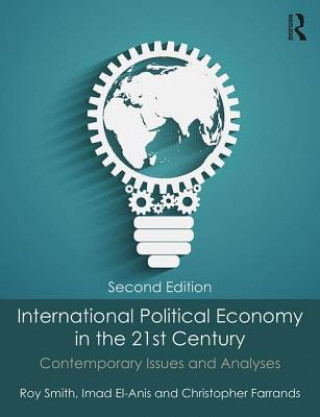 Knjiga International Political Economy in the 21st Century Roy Smith