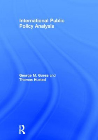 Kniha International Public Policy Analysis George Guess