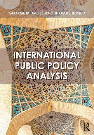 Kniha International Public Policy Analysis George Guess