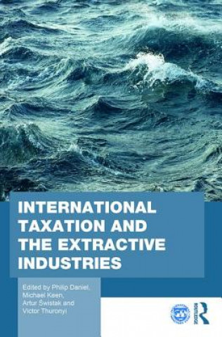 Kniha International Taxation and the Extractive Industries 