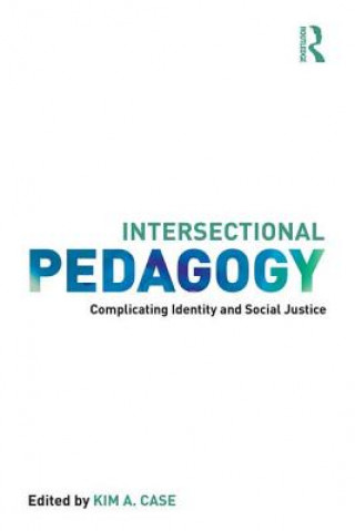 Kniha Intersectional Pedagogy 