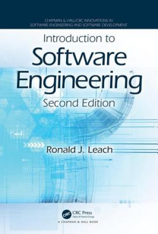 Kniha Introduction to Software Engineering Ronald J. Leach