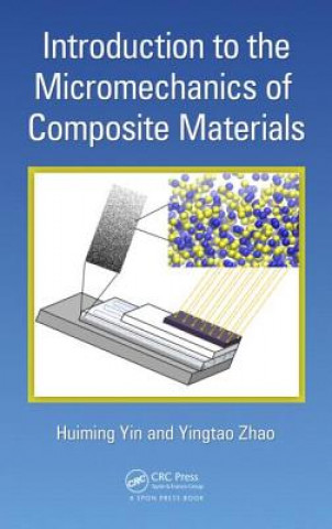 Könyv Introduction to the Micromechanics of Composite Materials Huiming Yin