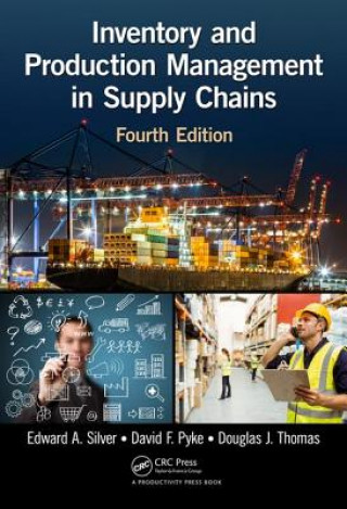 Книга Inventory and Production Management in Supply Chains Edward R. Silver