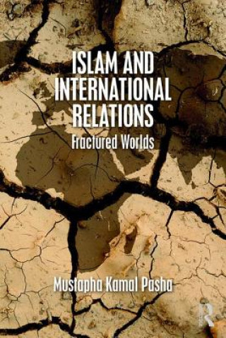 Book Islam and International Relations Mustapha Kamal Pasha