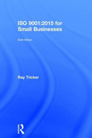 Könyv ISO 9001:2015 for Small Businesses Ray Tricker