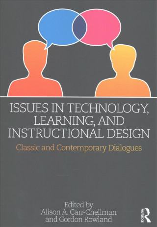 Książka Issues in Technology, Learning, and Instructional Design Alison A. Carr-Chellman