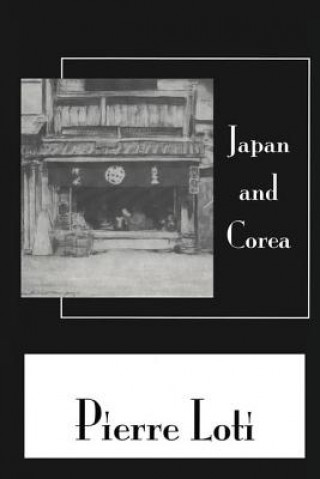 Knjiga Japan & Corea Pierre Loti