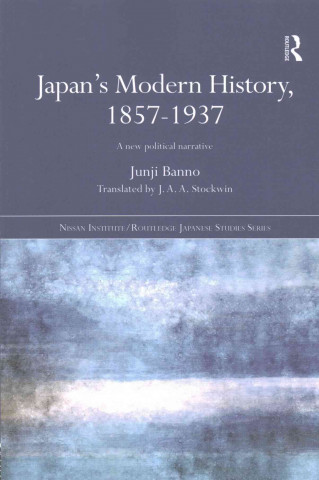 Książka Japan's Modern History, 1857-1937 Junji Banno