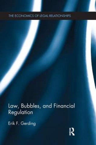 Könyv Law, Bubbles, and Financial Regulation Erik F. Gerding