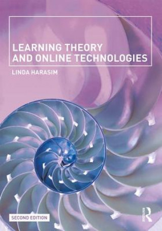 Knjiga Learning Theory and Online Technologies Linda Harasim