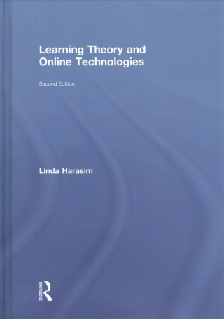Kniha Learning Theory and Online Technologies Linda Harasim