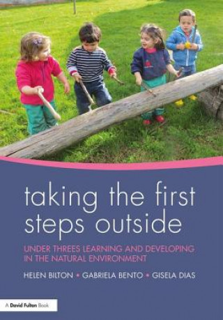 Книга Taking the First Steps Outside Helen Bilton