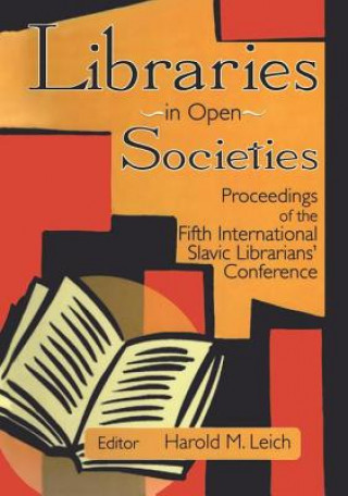 Kniha Libraries in Open Societies Harold Leich