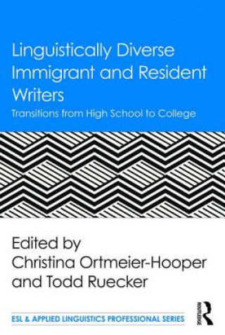 Kniha Linguistically Diverse Immigrant and Resident Writers Christina Ortmeier-Hooper