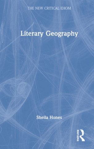Carte Literary Geography Sheila Hones