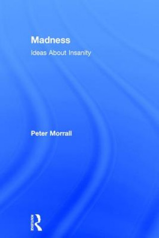 Kniha Madness Peter Morrall