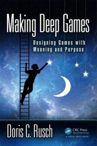 Könyv Making Deep Games Doris Rusch