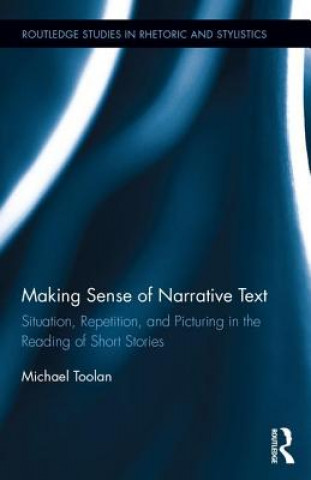 Könyv Making Sense of Narrative Text Michael Toolan