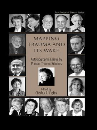 Carte Mapping Trauma and Its Wake Charles R. Figley