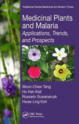 Könyv Medicinal Plants and Malaria Woon-Chien Teng