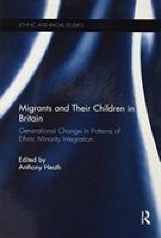 Kniha Migrants and Their Children in Britain 