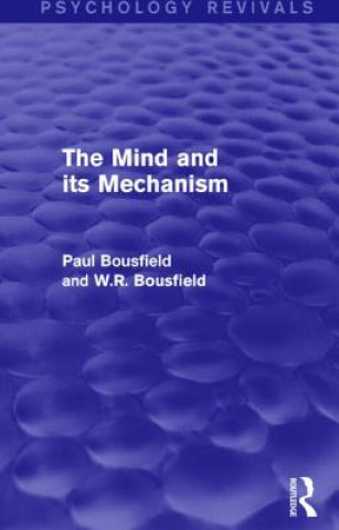 Książka Mind and its Mechanism Paul Bousfield